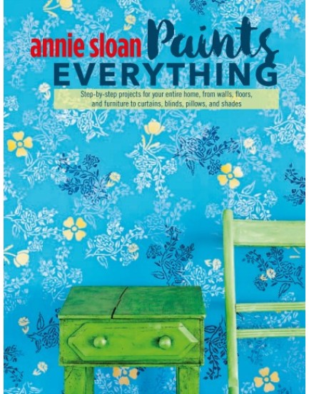 Annie Sloan paints everything Annie Sloan paints everything